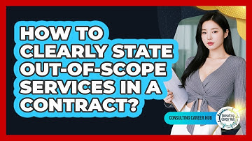How To Clearly State Out-Of-Scope Services In A Contract?