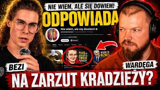BEZI Z KANAŁU NIE WIEM ALE SIĘ DOWIEM ODPOWIADA NA ZARZUT KRADZIEŻY | WARDĘGA