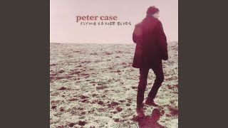 Video thumbnail of "Peter Case - Black Dirt & Clay"