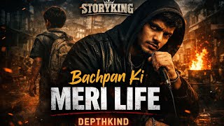Bachpan Ki Meri Life Storyking Depthkind