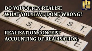 Realisation Concept/ Accounting Principles/ Accounting Concepts Profile
