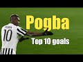 Paul Pogba Die 10 Besten Tore Im Fußball