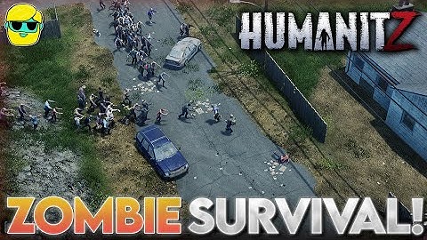 HumanitZ | Episode 1 | Let