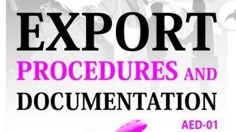 AED-01 Export Procedures and Documentation Most Important Questions // previous year papers