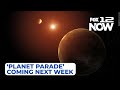Live planet parade coming next week to a sky near you 