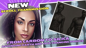 📜The Scroll of From Carbon to Silica: The Truth of Ascending Earth and Our Changing Bodies