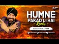 Humne pakad li hai remix  dj parth chavhan  daler mehndi  punjabi dj song     dj song