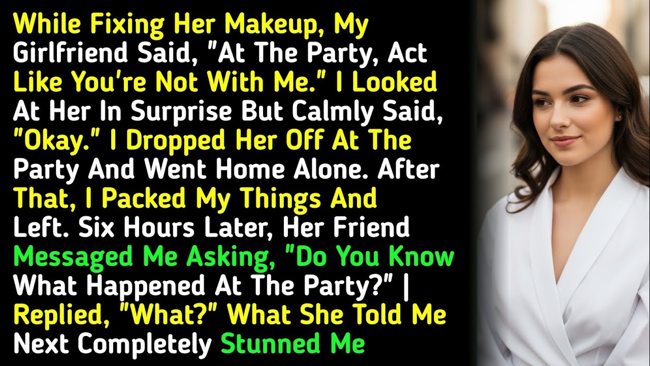 While Fixing Her Makeup, My Girlfriend Said, 