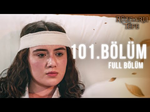 Yeniden #RüzgarlıTepe İzliyoruz 💫 | 101. Bölüm