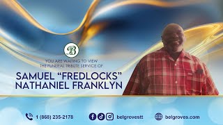 Samuel “Fredlocks” Nathaniel Franklyn Tribute Service