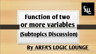 Function of two or more variables (Subtopics Discussion)||PU BS Outlines||Multivariable Calculus||