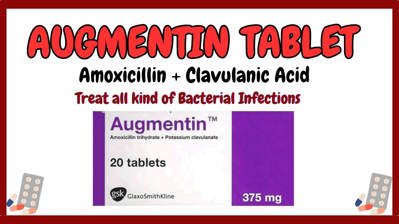 Augmentin Tablet | Amoxicillin | Co-Amoxiclav | Dosage, Side Effects, Contraindications
