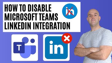 How To Disable LinkedIn Integration In Microsoft Teams And Office 365