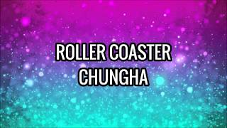 ROLLER COASTER - CHUNGHA LYRICS