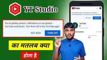 Youre Getting Creator Notification in Two Places YouTube and Studio Turn Them off in The YouTube App