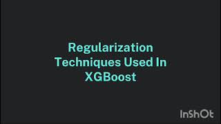 Regularization in XGBoost