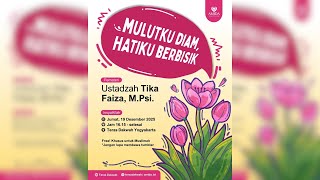 MULUTKU DIAM, HATIKU BERBISIK - Ustadzah Tika Faiza, M.Psi., Psikolog - Ngaji Amida