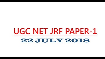 UGC NET JRF PAPER -1 JULY 2018