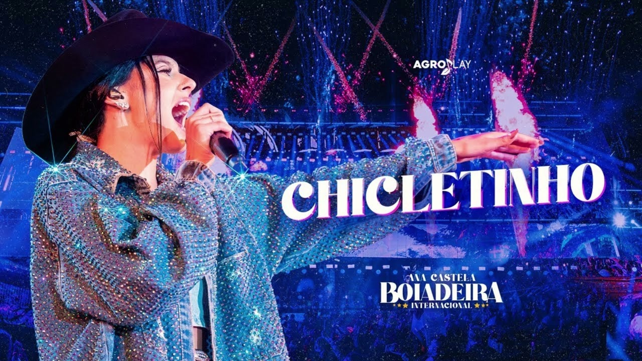 Ana Castela - Chicletinho DVD Boiadeira Internacional