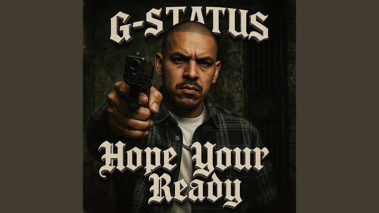 Hope Your Ready (feat. G-Status)