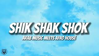 SHIK SHAK SHOK (Arab Music Meets Afro House) Resimi