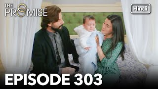 The Promise Episode 303 (Hindi Dubbed)