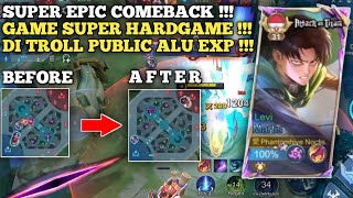 SUPER EPIC COMEBACK !!! DI TROL PUBLIC PAKE ALU EXP !!! - MOBILE LEGENDS