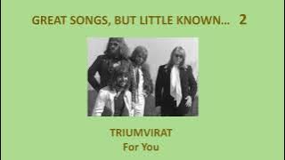 Triumvirat - For You
