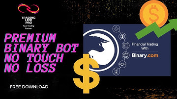 new premium binary.com bot touch no touch free download for low balance account 2021 easy profit 🤑🤑🤑