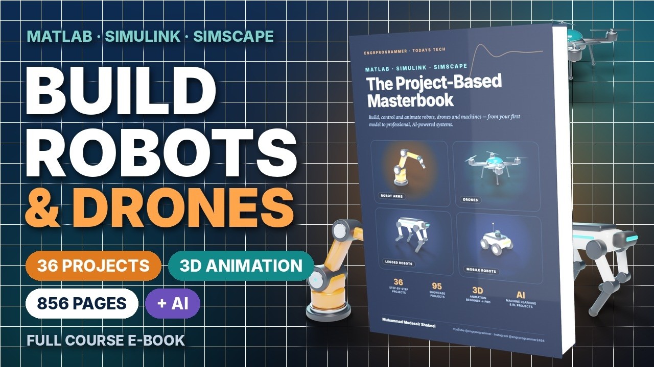 MATLAB, Simulink & Simscape Masterbook | 856 Pages + 36 Real Engineering Projects #matlab #simulink