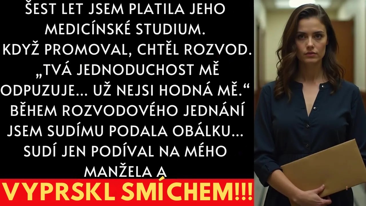 Seděla jsem naproti muži, kterému jsem obětovala šest let života. Vytřela jsem podlahy, umyla záchody a vzdala se vlastního vzdělání, aby se on stal chirurgem. Jeho právník právě řekl soudu, že...