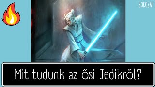 Star Wars | Mit tudunk az ősi Jedikről? 🤔