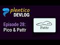Plenti Devlog (ep 28): Introducing Pico and Pattr