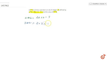 Let * be a binary    operation on set of integers  ltmath gt  ltmrow gt  ltmi gtI lt/mi gt ltm