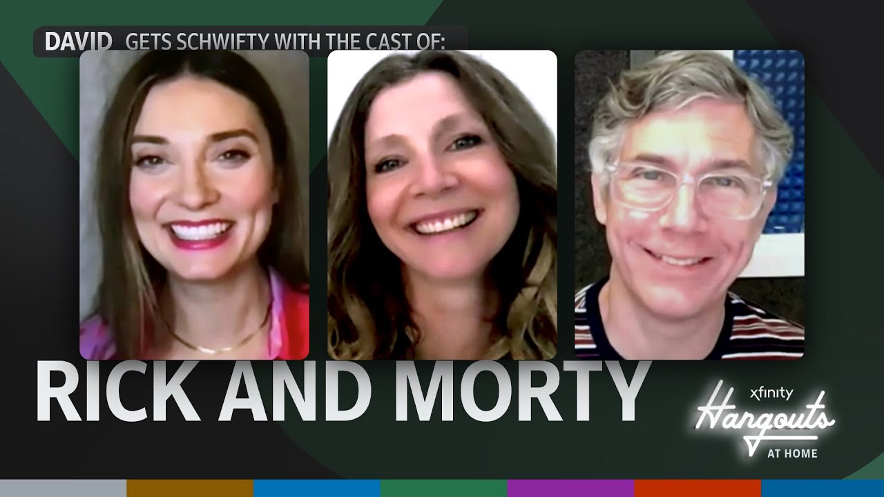Xfinity Hangouts at Home: David gets schwifty with the cast of Rick and Morty