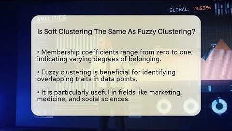 Is Soft Clustering The Same As Fuzzy Clustering? - The Friendly Statistician