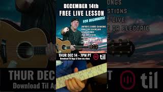 FREE Live Guitar Lesson Thur Dec 14th 7PM PT - Learn Guitar!  #guitarlesson #guitar #playguitar