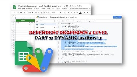 Apps Script | Google Sheets - Dependent Dropdown List 4 level - Part 2: Dynamic Validation lastRow+1