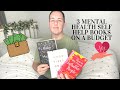 3 BOOKS I READ TO HELP IMPROVE MY MENTAL HEALTH |  how much did I spend on books? | HEALTH RESET