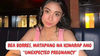 Bea Borres, Ang Kanyang Kuwento Tungkol Sa Kanyang Unexpected Pregnancy