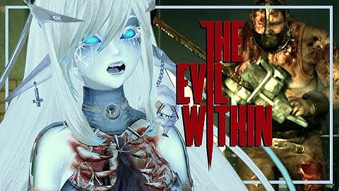 THE EVIL WITHIN - PART 1