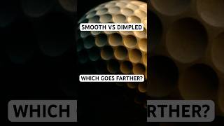 Why Golf Balls Have Tiny Dents (It's Genius)