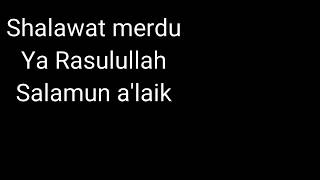 YA RASULULLAH SALAMUN A'LAIK /Lirik Arab-siddiqul mansyawi
