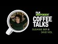 Filmmaker Roundtable - Susanne Bier & David Weil | Coffee Talks