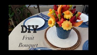 DIY  Fruit Bouquet you can make for Mother’s Day