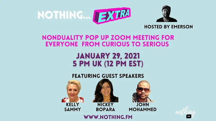 NothingExtra - A Nonduality Popup Zoom Meeting