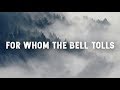 Metallica - For Whom The Bell Tolls [Full HD] [Lyrics]