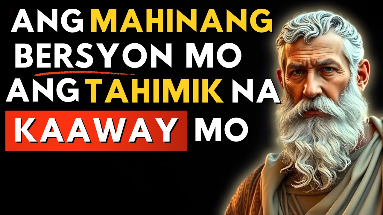 Tanggalin ang Mahinang Bersyon ng Sarili Mo | Stoic Philosophy