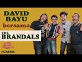 DAVID BAYU BERSAMA THE BRANDALS | #GACOR | #DBT23