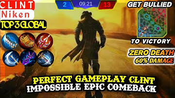 IMPOSSIBLE EPIC COMEBACK ! - CLINT TOP GLOBAL 2019 - Mobile legends